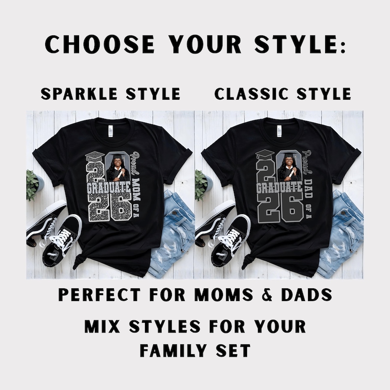 May include: Black t-shirts with "2023 Graduate" design, jeans, and sneakers. The text "Choose Your Style" and "Perfect for Moms & Dads" are displayed. The image shows two styles: Sparkle and Classic.