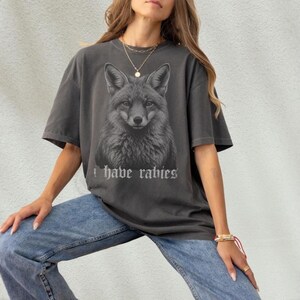 I Have Rabies Fox Shirt Vintage Grunge Y2K Tee Funny Fox Lover Gift Unhinged Meme Weird Dark Humor Comfort Colors Graphic Tee image 9