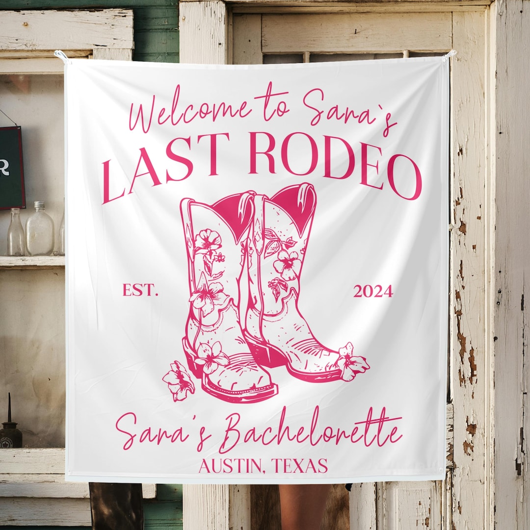 Last Rodeo Bachelorette Party Banner, Austin Bachelorette Backdrop ...