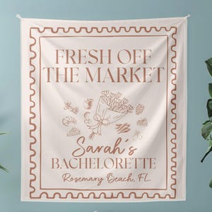 Flower Market Bridal Shower Banner Fresh Off The Market Sign Custom Bride Tapestry Bachelorette Citrus Theme Party Decor Bride Weekend Sign