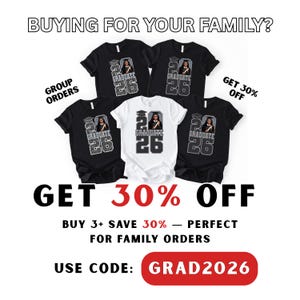 May include: Five t-shirts, four black and one white, with a graduation design featuring a graduate's image and the year 26. The image includes text that says "GET 30% OFF" and "USE CODE: GRAD2026".