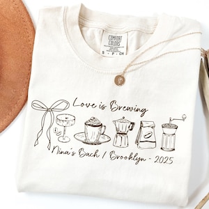 Love Is Brewing Shirt Espresso Martini Bachelorette Tee Coffee Themed Bach Party Shirt Comfort Colors Custom Bride Trip Tee Bridal Party