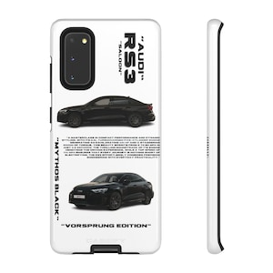 May include: White phone case with two black Audi RS3 saloon cars. The case has the text "AUDI RS3 SALOON", "MYTHOS BLACK", and "VORSPRUNG EDITION". The case has a black camera cutout and a black side.