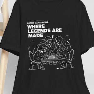 Jogos de mesa jogo noite família amigos lendas são feitas camiseta jogo de tabuleiro noite geeks social rpg d & d estratégia cartão festa grupo