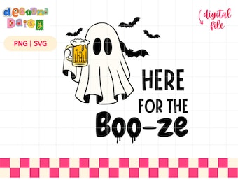 Here for the boo-ze ghost svg,png, halloween ghost with a beer