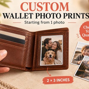 May include: A brown leather wallet with a clear plastic window containing a photo of a couple and a dog. Text reads CUSTOM WALLET PHOTO PRINTS, Starting from 1 photo, Choose Your Quantity, and 2 x 3 INCHES. Two additional square photos are shown.