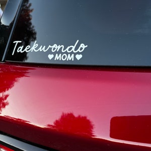 Taekwondo Mom vinyl Decal Sticker