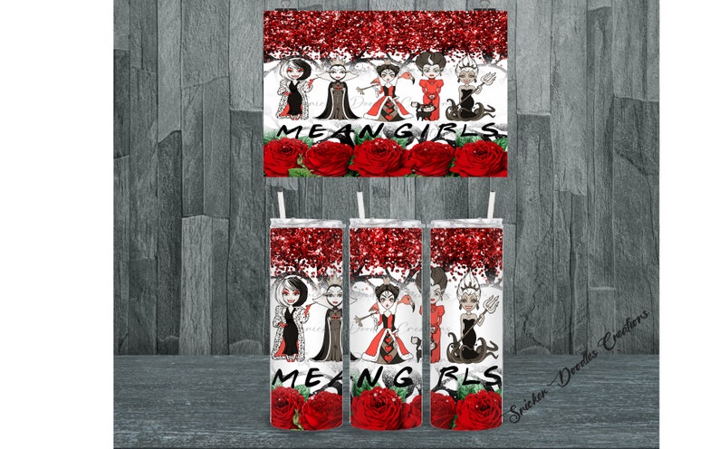 May include: Set of three stainless steel tumblers with a white background and red glitter. The tumblers feature a graphic of Disney villains dressed as Mean Girls characters with the text "Mean Girls" and red roses at the bottom.
