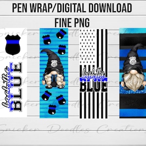May include: Four digital pen wrap designs featuring a blue and black police theme. The designs include a blue line flag, a police badge, and a gnome wearing a police hat. The text "Back the Blue" is featured on two of the designs.