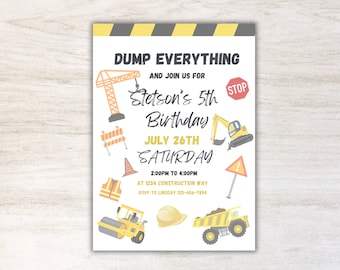 May include: Construction themed birthday party invitation with a yellow and black striped border. The invitation says "Dump Everything and Join Us For Stetson's 5th Birthday, July 26th Saturday, 2:00pm to 4:00pm, at 1234 Construction Way, RSVP to Lindsay 123-456-7894". The invitation features illustrations of construction equipment, including a crane, a bulldozer, a dump truck, a construction cone, and a stop sign.