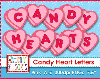 May include: Pink candy heart letters in the shape of hearts. The letters spell out "CANDY HEARTS". The letters are 7.5 inches tall and are 300 dpi PNGs.