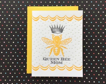 Queen Bee Mom - letterpress card (Mother's Day)