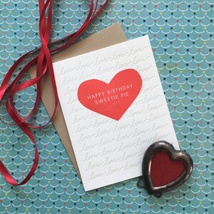 Happy Birthday Sweetie Pie - letterpress