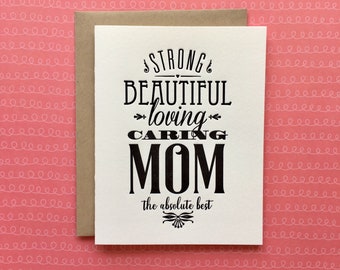 Strong, Beautiful, Loving Mom - letterpress card  (Mother's Day)