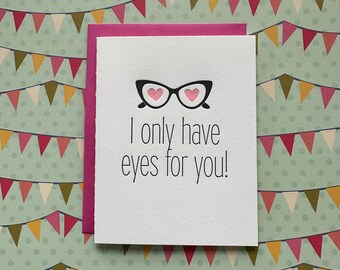 I Only Have Eyes for You - letterpress card