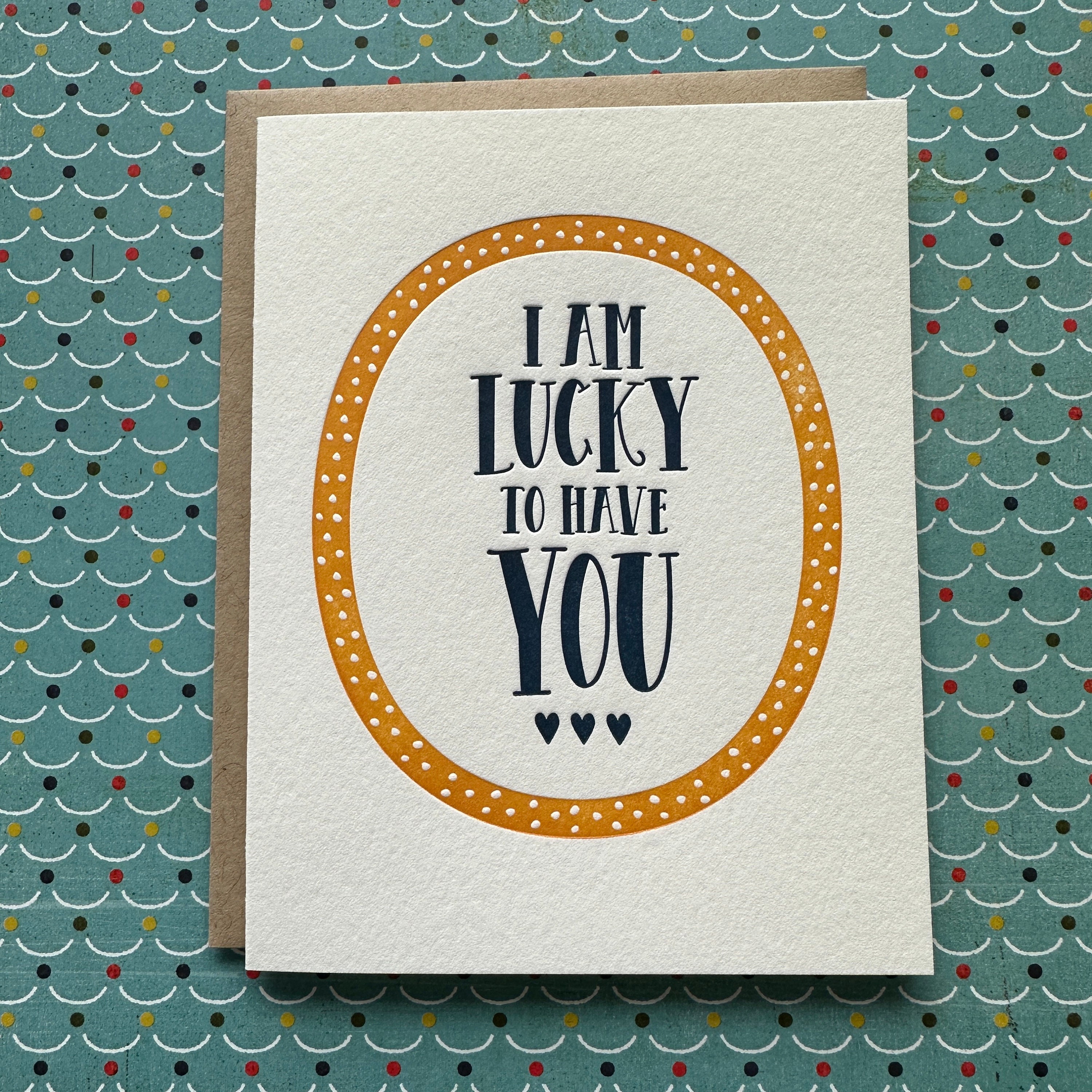 Lucky to Have You - Letterpress Card - Etsy