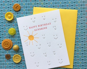 Happy Birthday Sunshine - letterpress
