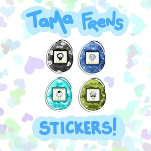 May include: Four colourful Tamagotchi-style stickers with different characters. The stickers are labelled "Ghost", "Gaz", "Soop", and "Proce". The text "Tama Frens" is at the top of the image and "STICKERS!" is at the bottom.