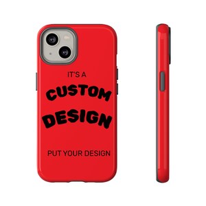 Customizable Phone Case, Personalized, Tough Phone Cover, Unique Gift, Custom Design, Phone Accessory