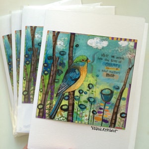 Bird Art Greeting Card - Lo que tejemos en la vida de los demás es lo que importa- Impresión de mi arte de medios mixtos originales por ValsArtStudio