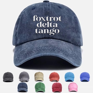 Foxtrot Delta Tango Embroidered Hat, FDT Military Alphabet Anti Trump Hat, Subtle Anti Trump Cap, Anti Trump Cap, FDT Embroidered Hat