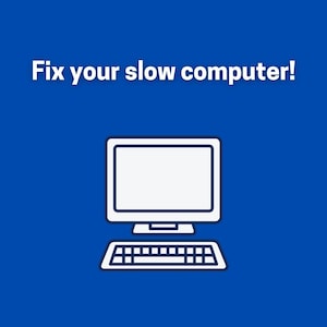 以下が含まれることがあります： 青い背景に白いコンピューターモニターとキーボードのアイコン。 「Fix your slow computer!」というテキストがコンピューターのイラストの上に表示されています。 画像はシンプルなグラフィックです。