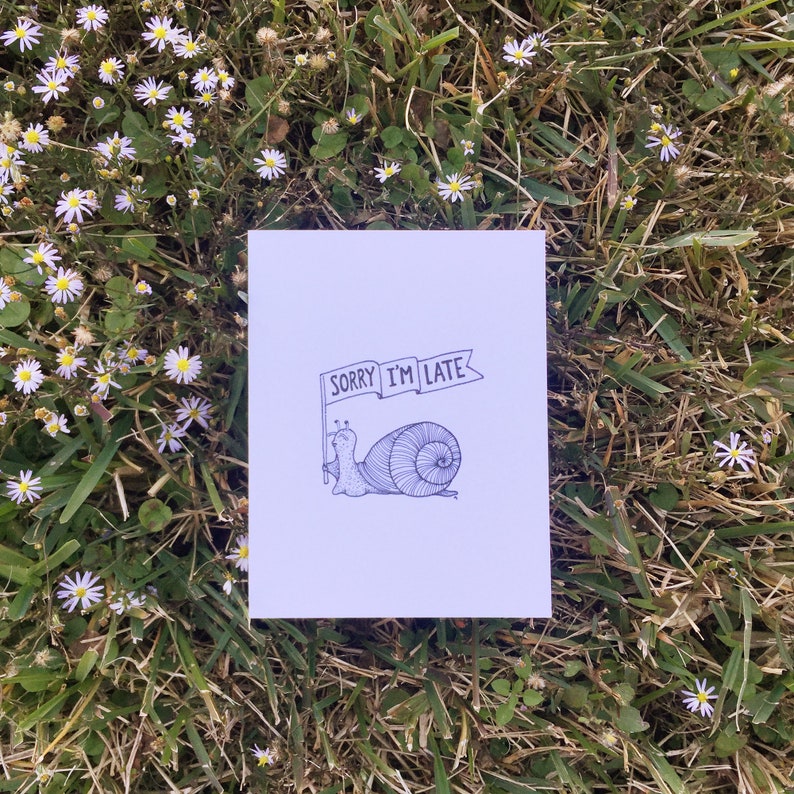 Punny Greeting Card Sorry I/'m Late Snail