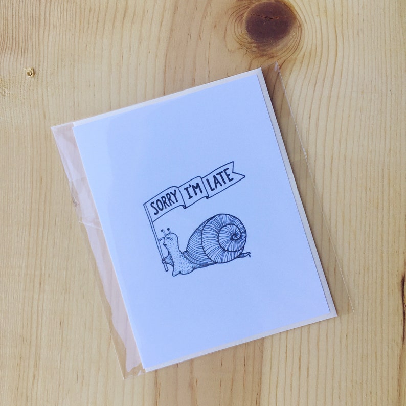 Punny Greeting Card Sorry I/'m Late Snail