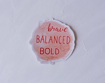 Brave Balanced Bold - Barre-Inspired Vinyl Die Cut Sticker
