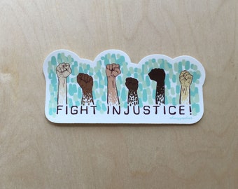 Fight Injustice - Vinyl Bumper Sticker