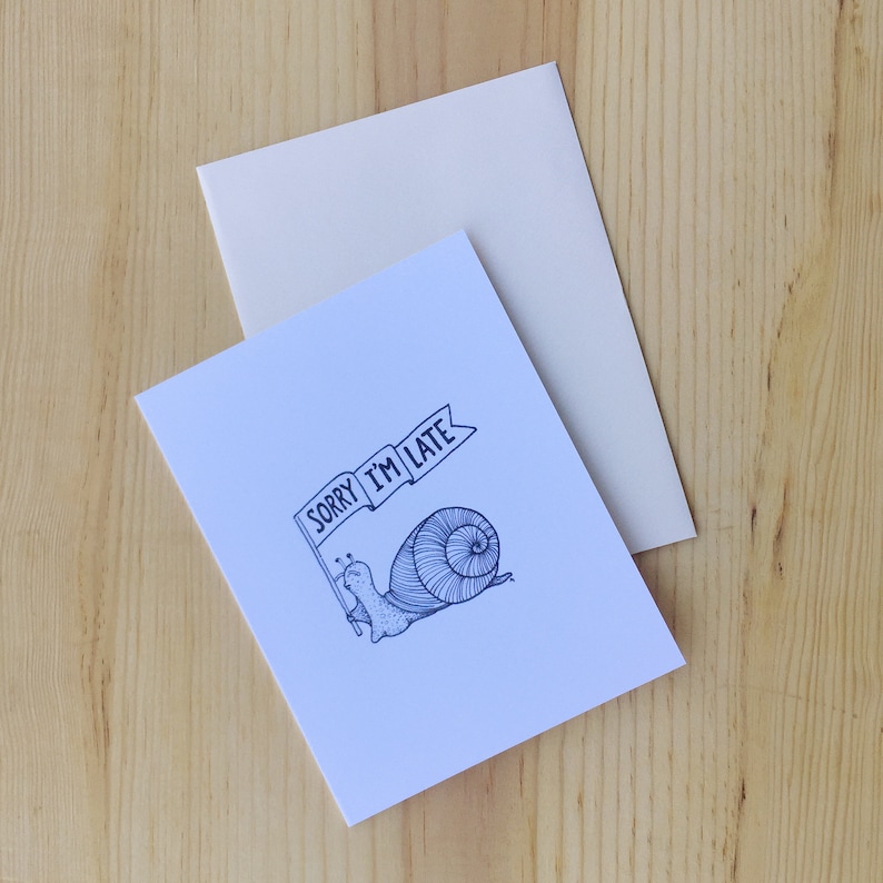 Punny Greeting Card Sorry I/'m Late Snail