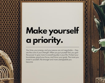 Make Yourself a Priority Wall Art, Motivational Quote Poster, Self Care Typography Print, Positive Affirmation Decor, Mental Health Wall Art