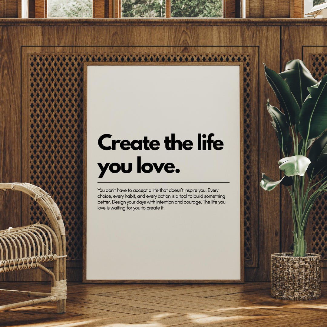 Create the Life You Love Wall Art, Motivational Quote Poster ...