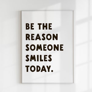 Be The Reason Someone Smiles, Printable School Decor, Counselor Poster, Inspirational Motivational Classroom Poster, Mental Health Wall Art