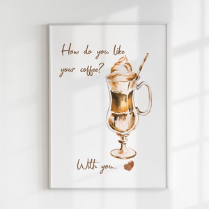 How Do You Like Your Coffee? With You, Coffee Corner Mug Stain Poster, CoffeeBar Cafe Print, Instant Download Kitchen Decor