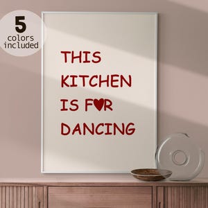 This Kitchen is for Dancing, Aesthetic Kitchen Poster, Funny Wall Art, Cute Cooking Art, Minimalist Heart Posters, Bar Cart Decor, Digital