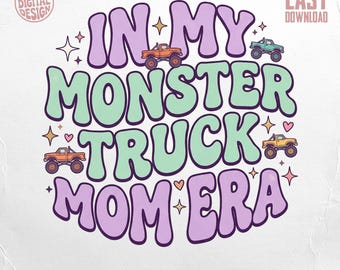 En mi época de Monster Truck Mom PNG, Retro Mom Life Descarga digital, Groovy Mama Era Diseño de sublimación, Cool Mama Regalo