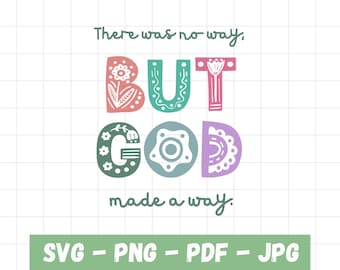 Christian "But God" Quote PNG SVG (Digital Download)