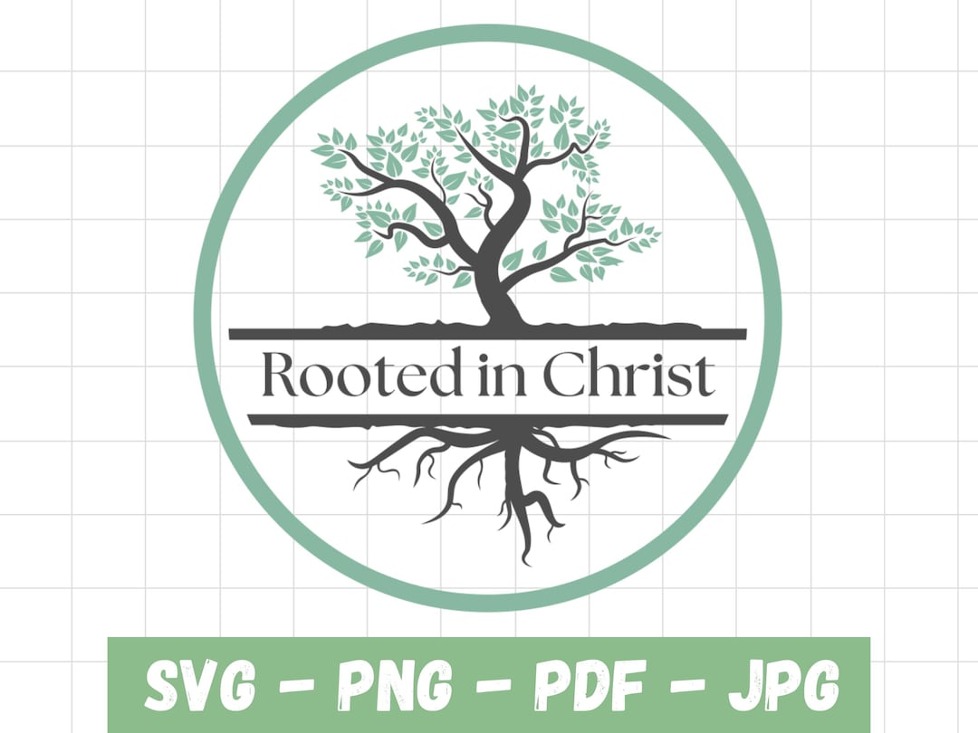 Rooted in Christ SVG Digital Download, Christian PNG - Etsy