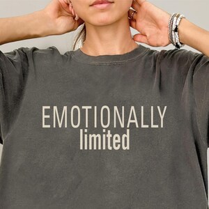 Emotionally Limited Shirt, Emotional Bandwidth Apparel For Women, Quiet Burnout Tee, Mental Load Shirt, Introvert Recovery Apparel Gift