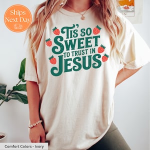Tis So Sweet to Trust in Jesus Shirt | Christian Comfort Colors tshirt | Christian apparel | Bible Verse tee | Religion gift