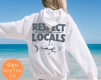 Respect the Locals Sweatshirt | Great White Shark Crewneck | Ocean Hoodie | Beach vacation Sweatshirt | Shark Crewneck | Ocean Lover gift