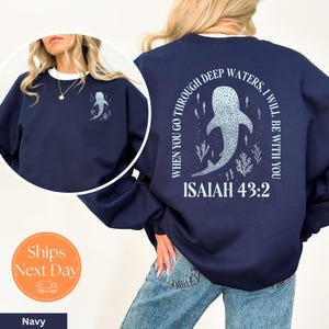 Bible Verse Sweatshirt | Whale Shark Crewneck | Shark Hoodie | Jesus Crewneck | Beach Tee | Isaiah 43:2 | Christian Hoodie | Faith crewneck