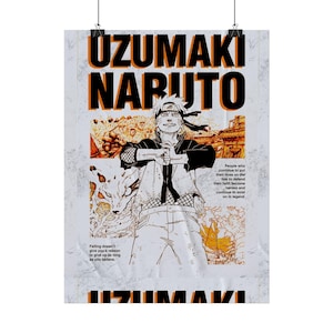 May include: A poster featuring the character Uzumaki Naruto from the anime series. The poster has a distressed, textured background with the character in a dynamic pose. Text includes "UZUMAKI NARUTO" in bold orange letters and inspirational quotes.