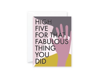 HIGH FIVE For That FABULOUS Thing You Did Congratulations  Greeting Card • Victory • New Job Greeting Card