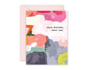 Happy Birthday SWEET SOUL Greeting Card / Handdrawn/Painted / Birthday/ Abstract/ Vibrant