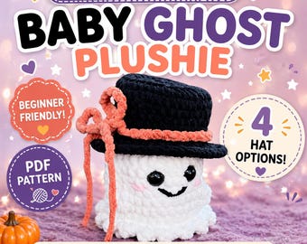 Crochet Ghost with Hats Plushie Pattern: 4 Hats, Beginner Friendly (PDF Pattern)