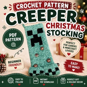 May include: A teal crochet Christmas stocking with a Creeper design, featuring a black pixelated face and decorative buttons. The text "CROCHET PATTERN CREEPER CHRISTMAS STOCKING" is displayed at the top. The design is beginner-friendly and easy to follow.