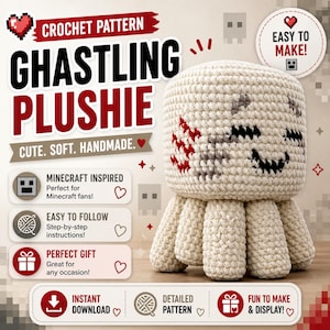 Puede incluir: Un peluche Ghastling de ganchillo hecho a mano en crema con detalles rojos, negros y grises. El peluche inspirado en Minecraft tiene una cabeza rectangular y ocho patas en forma de tentáculos. El texto de la imagen dice "Patrón de ganchillo Ghastling Plushie" y "¡Fácil de hacer!"