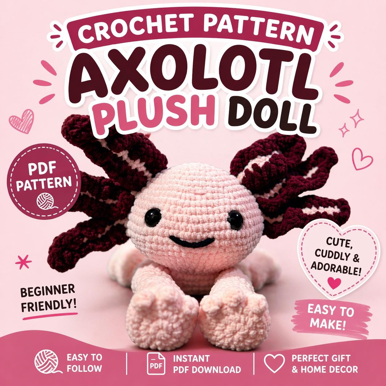 Crochet Axolotl Snuggler Pattern: Amigurumi Plush Toy
